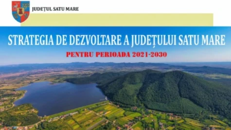 STRATEGIA DE DEZVOLTARE A JUDEȚULUI SATU MARE PENTRU PERIOADA 2021-2030  - STRUCTURATĂ PE PĂRȚI