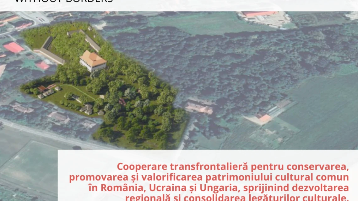 Promovarea patrimoniului cultural și a turismului durabil prin cooperare transfrontalieră între România, Ucraina și Ungaria